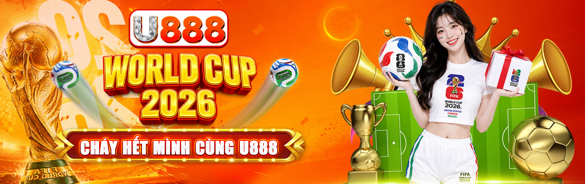 WORLD CUP 2026 - CHÁY HẾT MÌNH CÙNG U888